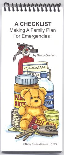 A Checklist/ Making A Family Plan For Emergencies (Mom's Choice Awards Gold Metal Winner)