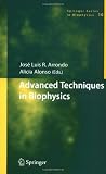 Advanced Techniques in Biophysics (Springer Series in Biophysics)