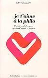 Livres pas cher d&acute;occasion Scolaire : Je taime à la philo : Quand les philosophes parlent damour et de sexe