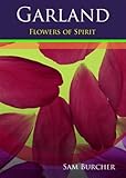 Garland : flowers of spirit