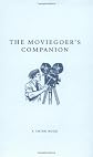 Moviegoer's Companion (Companions Series)