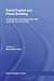 Social Capital and Peace-Building: Creating and Resolving Conflict with Trust and Social Networks (Routledge Studies in Peace and Conflict Resolution)