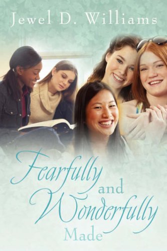 Fearfully and Wonderfully Made