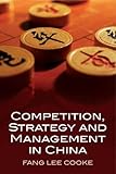 Competition, strategy and management in China