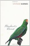 Cover of Flaubert's Parrot by Julian Barnes 0099540584