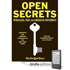 Open Secrets: WikiLeaks, War and American Diplomacy