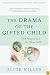 The Drama of the Gifted Child: The Search for the True Self, Third Edition