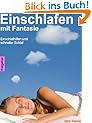 Einschlafen mit Fantasie: Einschlafhilfen und schneller Schlaf