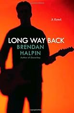 Long Way Back: A Novel