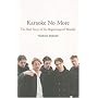 Karaoke No More: The Real Story of the Beginnings of "Westlife"