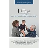 i care a handbook for care partners of people with dementia