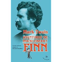 Aventures de Huckleberry Finn : (le camarade de Tom Sawyer)