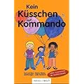 Kein K�sschen auf Kommando / Kein Anfassen auf Kommando