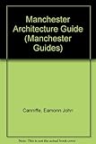 Manchester architecture guide