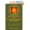 Reflections on Evolutionary Activism: Essays, poems and prayers from an emerging field of sacred social change
