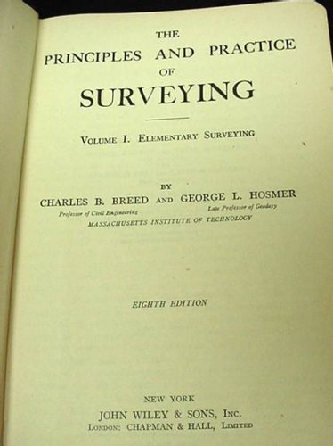 The Principles and Practice of Surveying, Volume 1: Elementary Surveying