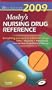 Mosby's 2009 Nursing Drug Reference, 22e (SKIDMORE NURSING DRUG REFERENCE)