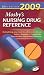 Mosby s 2009 Nursing Drug Reference (Mosby s Nursing Drug Reference)