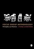 Focus group methodology : principle and practice