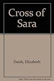 The cross of Sara