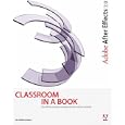 Adobe After Effects 7.0 Classroom in a Book