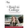 The Road to College: The High School Student's Guide to Discovering Your Passion, Getting Involved, and Getting Admitted (College Admissions Guides)