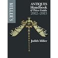 Miller's Antiques Handbook and Price Guide 2012-2013 (Miller's Antiques Handbook and Price... by Judith Miller