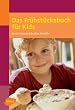 Das Fr�hst�cksbuch f�r Kids