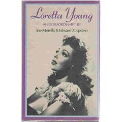 Loretta Young: An Extraordinary Life