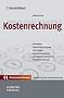 Handelsblatt Mittelstands-Bibliothek. Gesamtwerk in 12 B�nden: Kostenrechnung: Kalkulation - Kostenstellenrechnung - Kostentr�ger - Kostenartenrechnung - Deckungsbeitragsrechnung - Plankostenrechnung