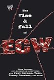 The Rise & Fall of ECW: Extreme Championship Wrestling (WWE)