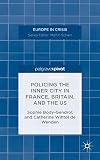 Policing the inner city in France, Britain, and the US