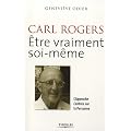 Carl Rogers : Etre vraiment soi-m�me. L'Approche Centr�e sur la Personne.