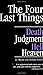 The Four Last Things: Death, Judgment, Hell, Heaven