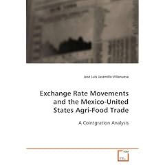 【クリックで詳細表示】Exchange Rate Movements and the Mexico-united States Agri-food Trade