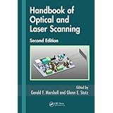 handbook of optical and laser scanning second edition optical science and engineering