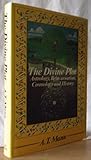 The Divine plot : astrology, reincarnation, cosmology and history