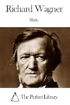 Works of Richard Wagner