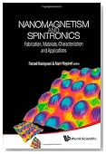 Nanomagnetism and Spintronics: Fabrication, Materials, Characterization and Applications