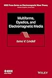 Multiforms, dyadics, and electromagnetic media