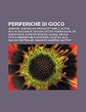 Periferiche Di Gioco: Gamepad, Controller, Microsoft Kinect, Action Replay, Dualshock, Negcon, Eyetoy, Power Glove, Sg Guitar Hero