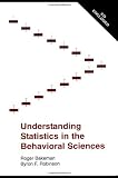 Understanding Statistics in the Behavioral Sciences