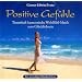 Positive Gef�hle: Traumhaft harmonische Wohlf�hl-Musik zum Gl�cklichsein
