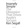 Insanely Simple: The Obsession That Drives Apple's Success