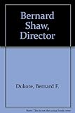 Bernard Shaw, director