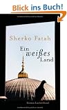 Ein wei�es Land: Roman