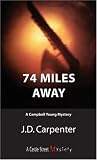 74 Miles Away (Castle Street Mysteries)