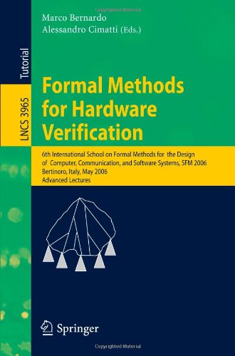 Formal Methods for Hardware Verification: 6th International School on Formal Methods for the Design of Computer, Communication, and Software Systems, ... / Programming and Software Engineering)