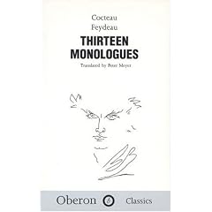 Cocteau, Feydeau, Thirteen Monologues (Oberon Classics Hardback Series) (Oberon Classics Hardback Series)