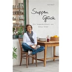 Suppengl�ck: Ein Suppenkochbuch von Sonja Riker